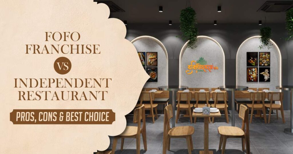 FOFO Franchise vs. Independent Restaurant