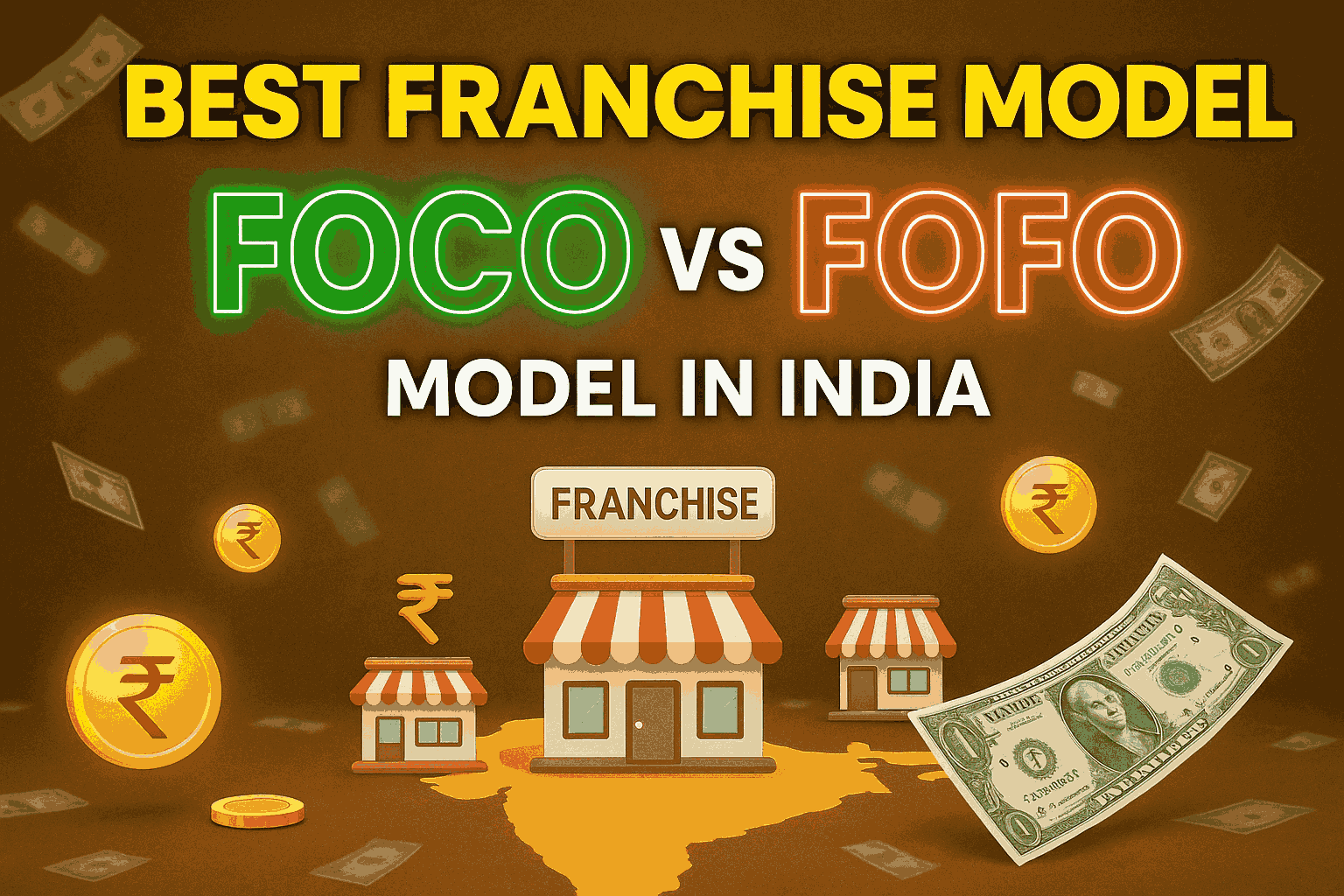 FOCO vs FOFO - Choose the best business model in india